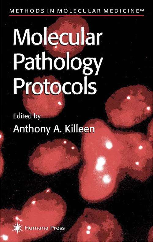 Book cover of Molecular Pathology Protocols (2001) (Methods in Molecular Medicine #49)