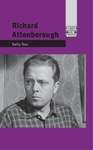 Book cover of Richard Attenborough (British Film-Makers)