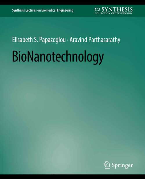 Book cover of BioNanotechnology (Synthesis Lectures on Biomedical Engineering)