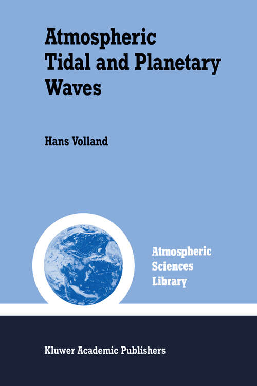 Book cover of Atmospheric Tidal and Planetary Waves (1988) (Atmospheric and Oceanographic Sciences Library #12)