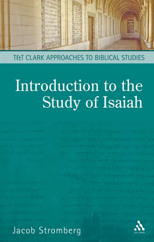 Book cover of An Introduction to the Study of Isaiah (T&T Clark Approaches to Biblical Studies)