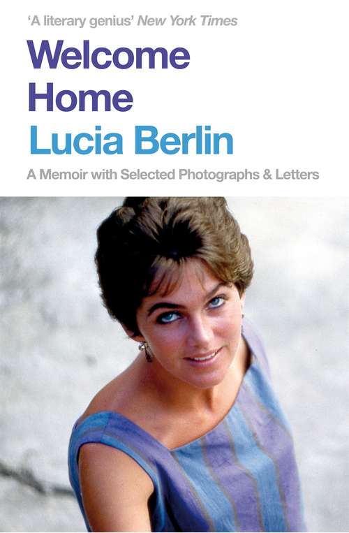 Book cover of Welcome Home: A Memoir with Selected Photographs and Letters