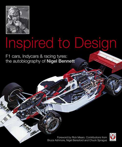 Book cover of Inspired to Design: F1 cars, Indycars & racing tyres: the autobiography of Nigel Bennett