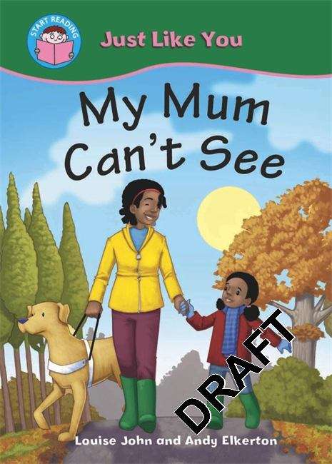 Book cover of My Mum Can't See (PDF) (Start Reading: Just Like You Ser. #3)