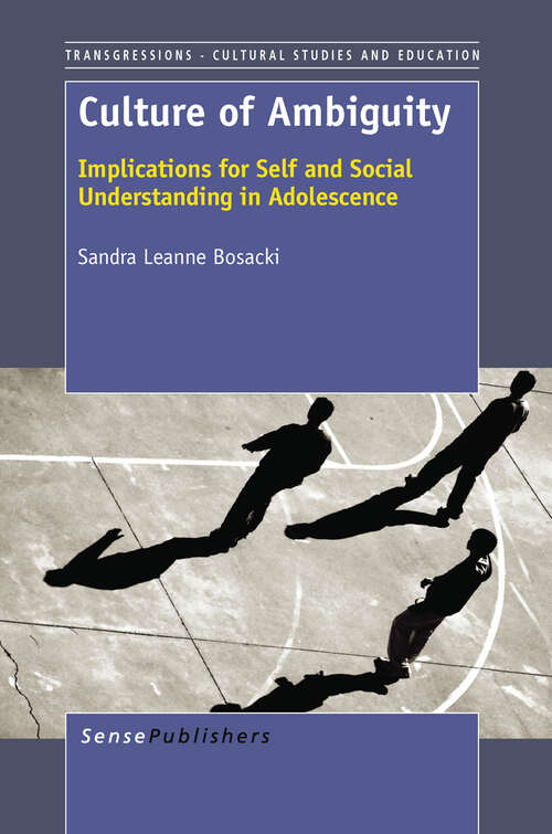 Book cover of Culture of Ambiguity: Implications For Self And Social Understanding In Adolescence (2012) (Transgressions #75)