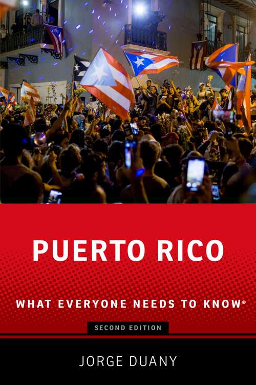 Book cover of Puerto Rico: What Everyone Needs to Know® (What Everyone Needs To Know®)