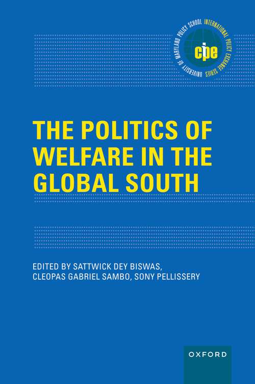 Book cover of The Politics of Welfare in the Global South (International Policy Exchange)