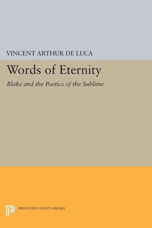 Book cover of Words of Eternity: Blake and the Poetics of the Sublime