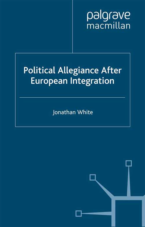 Book cover of Political Allegiance After European Integration (2011) (Palgrave Studies in European Union Politics)