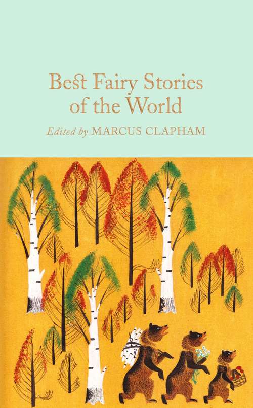 Book cover of Best Fairy Stories of the World (Macmillan Collector's Library #61)