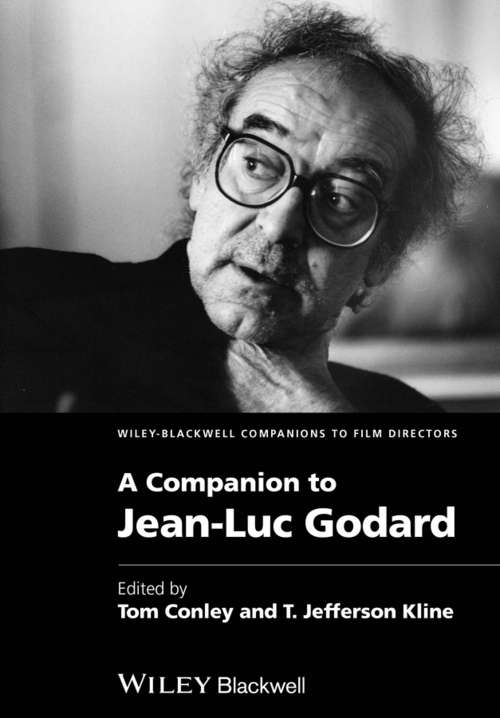 Book cover of A Companion to Jean-Luc Godard (Wiley Blackwell Companions to Film Directors)