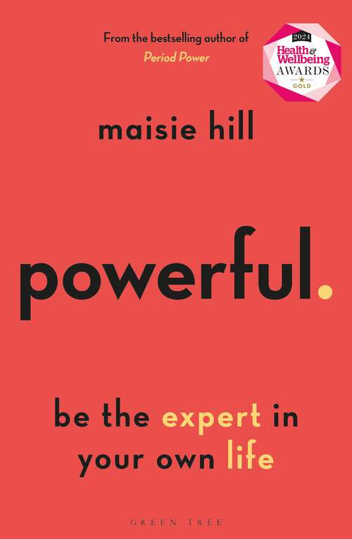 Book cover of Powerful: Be the Expert in Your Own Life