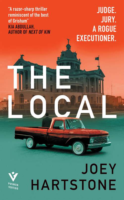 Book cover of The Local: The suspenseful Southern legal drama for fans of Michael Connelly and Steve Cavanagh