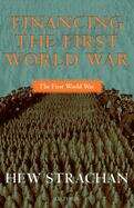 Book cover of Financing the First World War: (pdf)