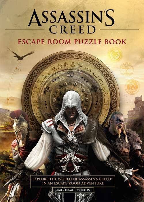 Book cover of Assassin's Creed - Escape Room Puzzle Book: Explore Assassin's Creed in an escape-room adventure