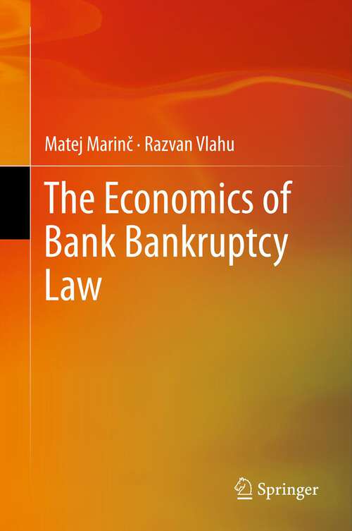 Book cover of The Economics of Bank Bankruptcy Law (2012)