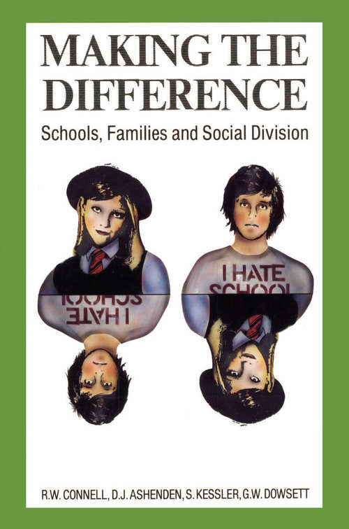 Book cover of Making the Difference: Schools, families and social division