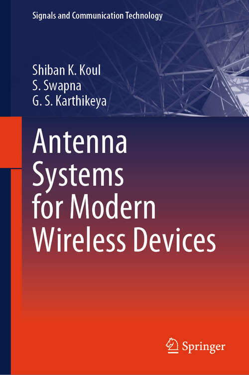 Book cover of Antenna Systems for Modern Wireless Devices (2024) (Signals and Communication Technology)