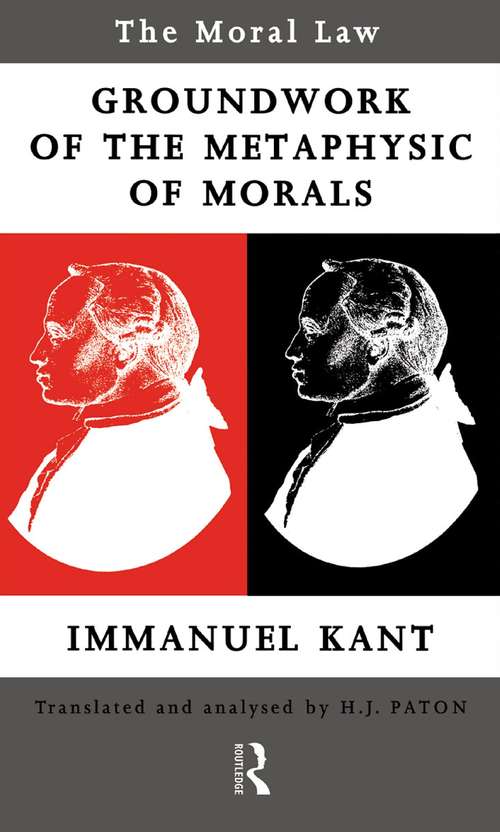 Book cover of Moral Law: Groundwork of the Metaphysics of Morals