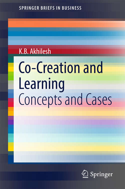 Book cover of Co-Creation and Learning: Concepts and Cases (SpringerBriefs in Business)