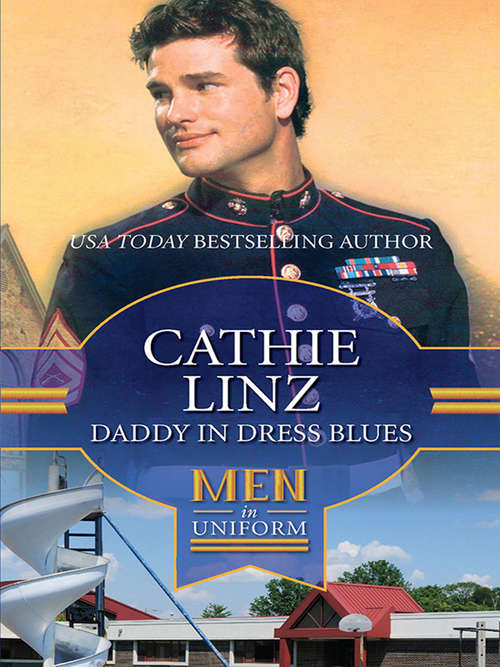 Book cover of Daddy In Dress Blues (ePub First edition) (Men of Honor #1)