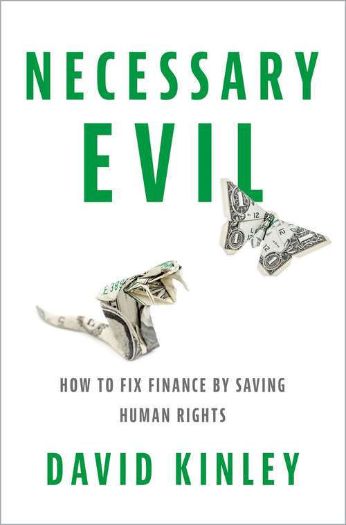 Book cover of Necessary Evil: How to Fix Finance by Saving Human Rights