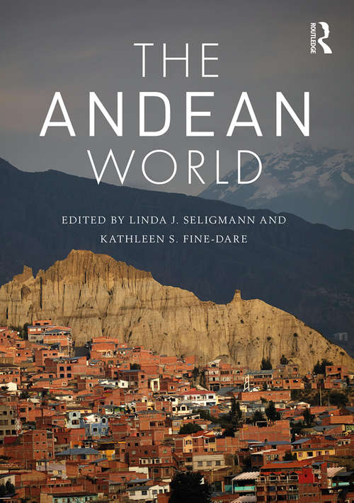 Book cover of The Andean World (Routledge Worlds)