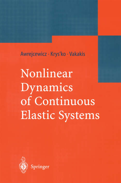 Book cover of Nonlinear Dynamics of Continuous Elastic Systems (2004)