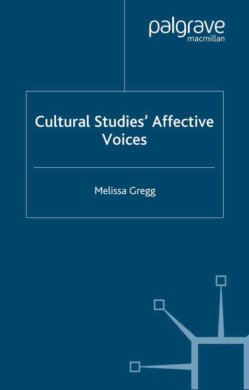 Book cover of Cultural Studies' Affective Voices (2006)