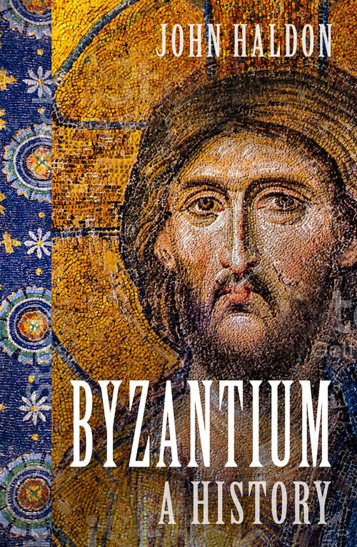 Book cover of Byzantium: A History (2) (Guide To... Ser. #33)