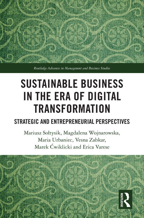 Book cover of Sustainable Business in the Era of Digital Transformation: Strategic and Entrepreneurial Perspectives (ISSN)