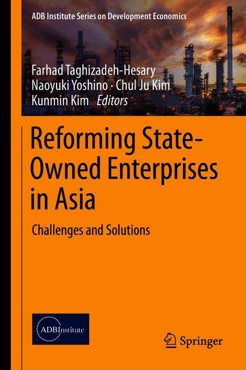 Book cover of Reforming State-Owned Enterprises in Asia: Challenges and Solutions (1st ed. 2021) (ADB Institute Series on Development Economics)