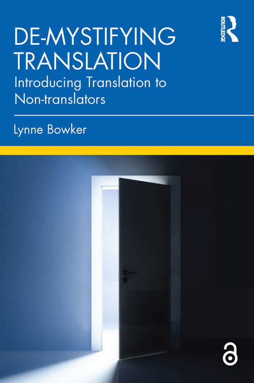 Book cover of De-mystifying Translation: Introducing Translation to Non-translators