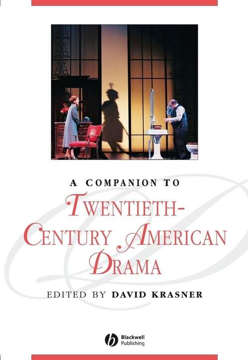 Book cover of A Companion to Twentieth-Century American Drama (Blackwell Companions to Literature and Culture)
