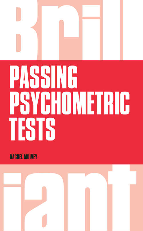 Book cover of Brilliant Passing Psychometric Tests: Tackling Selection Tests With Confidence (2)