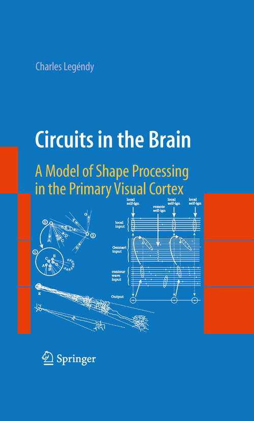 Book cover of Circuits in the Brain: A Model of Shape Processing in the Primary Visual Cortex (2009)