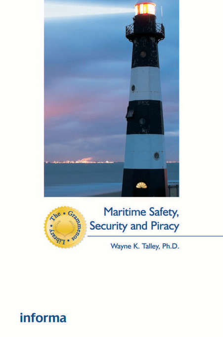 Book cover of Maritime Safety, Security and Piracy (The Grammenos Library)