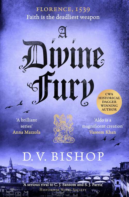 Book cover of A Divine Fury: From The Crime Writers' Association Historical Dagger Winning Author (Cesare Aldo series #4)