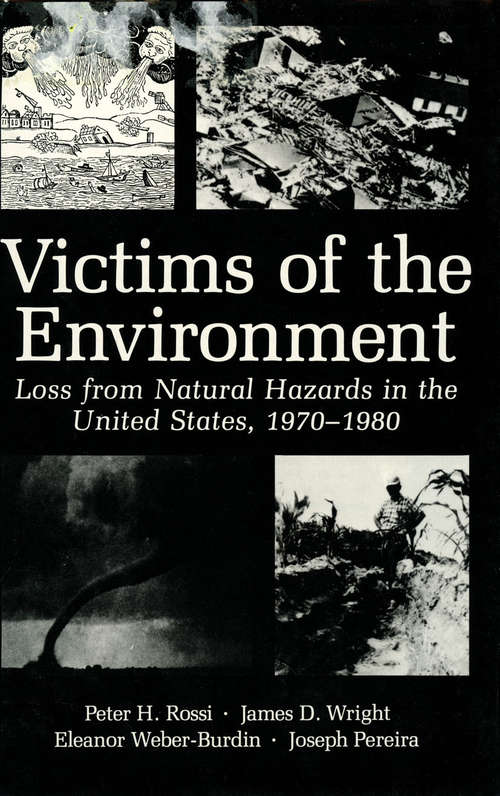 Book cover of Victims of the Environment: Loss from Natural Hazards in the United States, 1970–1980 (1983)