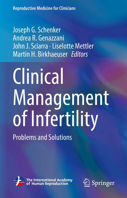 Book cover of Clinical Management of Infertility: Problems and Solutions (1st ed. 2021) (Reproductive Medicine for Clinicians #2)