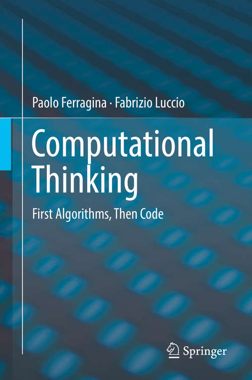 Book cover of Computational Thinking: First Algorithms, Then Code