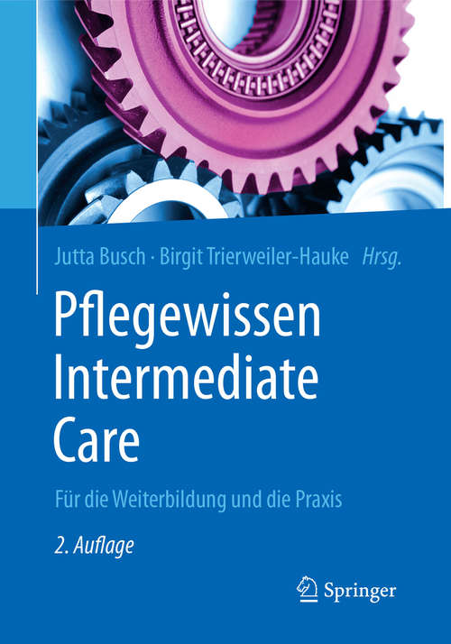 Book cover of Pflegewissen Intermediate Care: Für die Weiterbildung und die Praxis (2. Aufl. 2016) (Fachwissen Pflege)