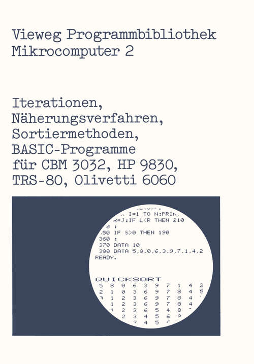 Book cover of Iterationen, Näherungsverfahren, Sortiermethoden: BASIC-Programme für CBM 3032, HP 9830, TRS-80, Olivetti 6060 (1982) (The Wadsworth & Brooks/Cole Statistics/Probability Series)
