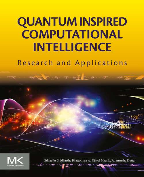 Book cover of Quantum Inspired Computational Intelligence: Research and Applications