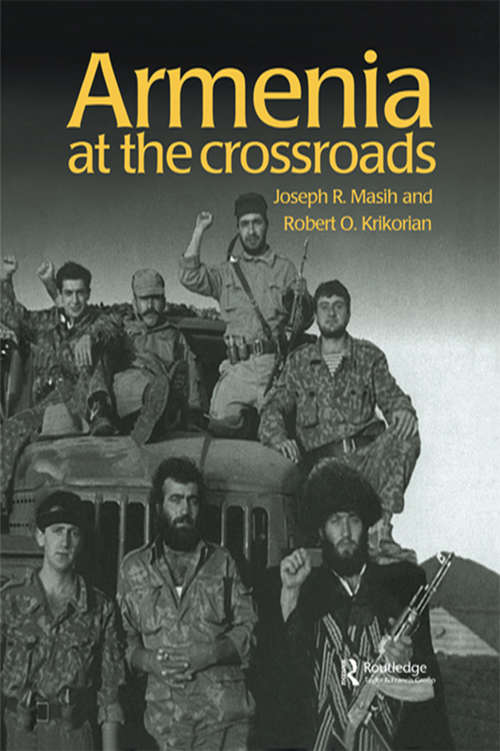 Book cover of Armenia: At the Crossroads (2) (Postcommunist States and Nations)