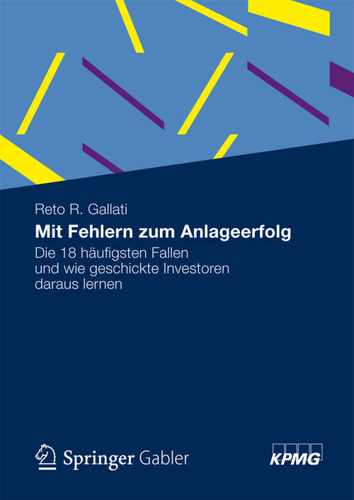 Book cover of Mit Fehlern zum Anlageerfolg: Die 18 häufigsten Fallen und wie geschickte Investoren daraus lernen (2013)