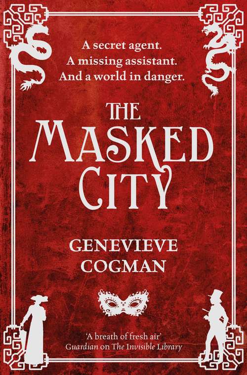 Book cover of The Masked City (The Invisible Library series #2)