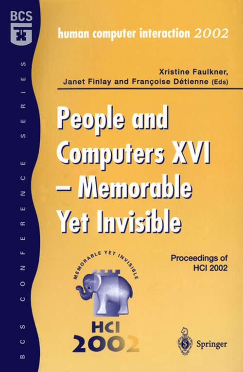 Book cover of People and Computers XVI - Memorable Yet Invisible: Proceedings of HCI 2002 (2002)