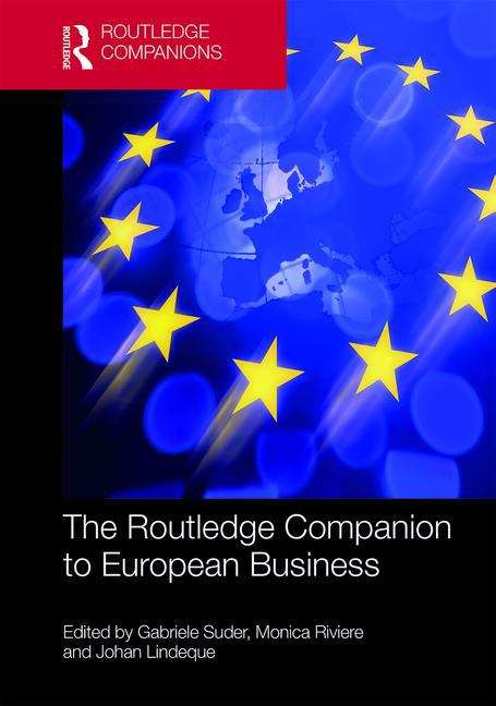 Book cover of The Routledge Companion To European Business (Routledge Companions In Business, Management And Accounting Ser. (PDF))