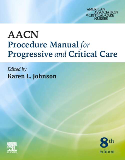 Book cover of AACN Procedure Manual for Progressive and Critical Care - E-Book (8)